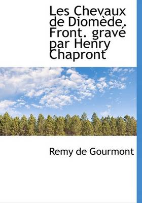 Book cover for Les Chevaux de Diom de. Front. Grav Par Henry Chapront