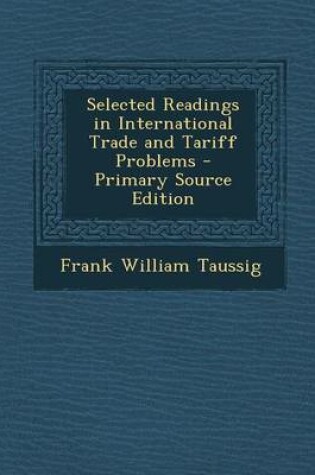 Cover of Selected Readings in International Trade and Tariff Problems