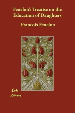 Cover of Fenelon's Treatise on the Education of Daughters