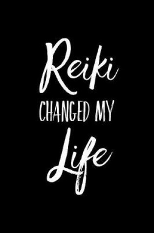 Cover of Reiki Changed My Life