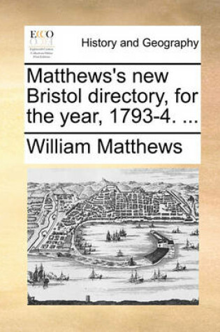 Cover of Matthews's New Bristol Directory, for the Year, 1793-4. ...