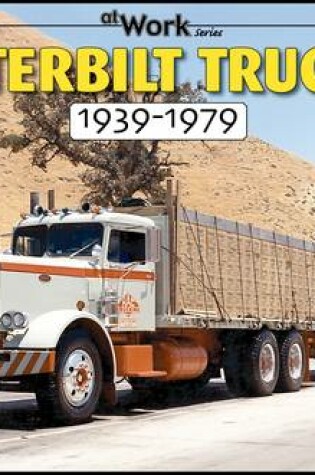 Cover of Peterbilt Trucks 1939-1979