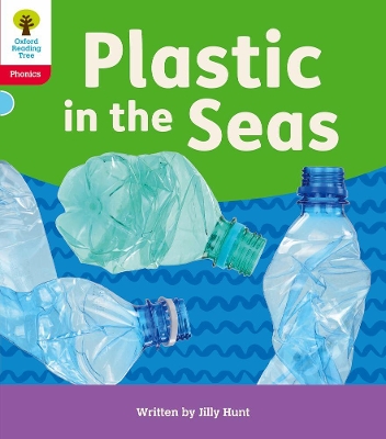 Book cover for Oxford Reading Tree: Floppy's Phonics Decoding Practice: Oxford Level 4: Plastic in the Seas