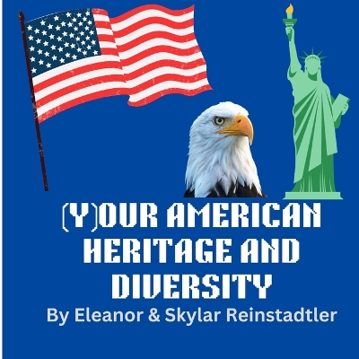 Book cover for (Y)Our American Heritage and Diversity