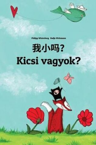 Cover of Wo xiao ma? Kicsi vagyok?