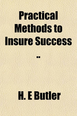 Book cover for Practical Methods to Insure Success ..