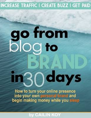 Book cover for Go from Blog to Brand in 30 Days
