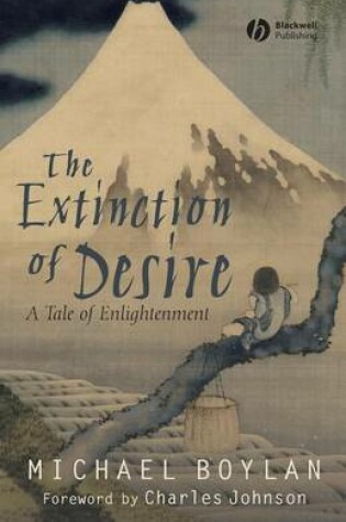 Cover of The Extinction of Desire: A Tale of Enlightenment