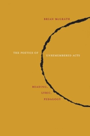 Cover of The Poetics of Unremembered Acts