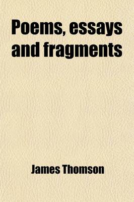 Book cover for Poems, Essays and Fragments