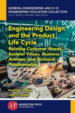 Cover of Engineering Design and the Product Life Cycle