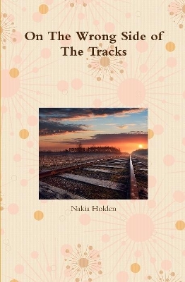 Book cover for On The Wrong Side of The Tracks