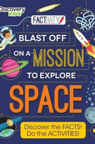 Cover of Discovery Kids Blast Off on a Mission to Explore Space