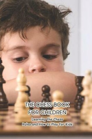 Cover of The Chess Book For Children