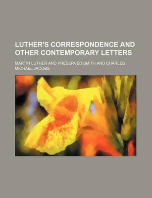 Book cover for Luther's Correspondence and Other Contemporary Letters (Volume 2)