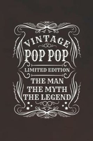 Cover of Vintage Pop Pop Limited Edition The Man The Myth The Legend