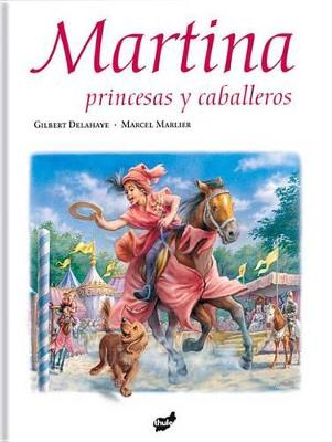 Cover of Martina, Princesas Y Caballeros