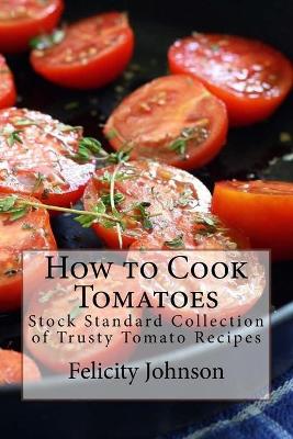 Book cover for How to Cook Tomatoes