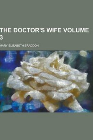 Cover of The Doctor's Wife Volume 3