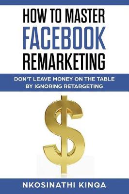 Book cover for How to Master Facebook Remarketing