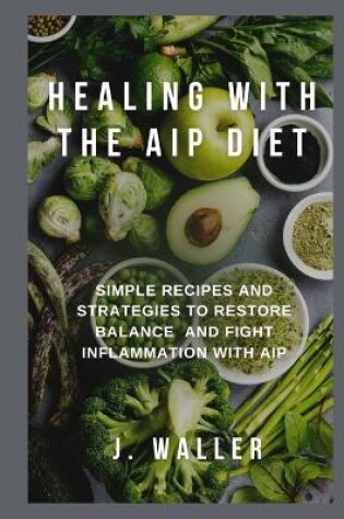 Cover of Healing with the AIP Diet