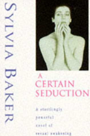 Cover of A Certain Seduction