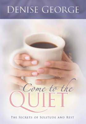 Book cover for Come to the Quiet