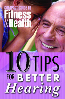 Cover of 10 Tips for Better Hearing