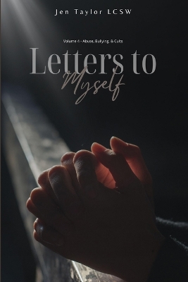 Cover of Letters to Myself Volume 4