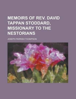 Book cover for Memoirs of REV. David Tappan Stoddard, Missionary to the Nestorians