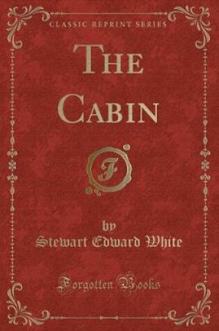 Cover of The Cabin (Classic Reprint)
