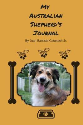 Book cover for My Australian Shepherd's Journal