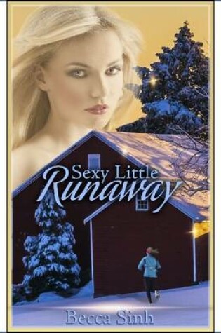 Cover of Sexy Little Runaway