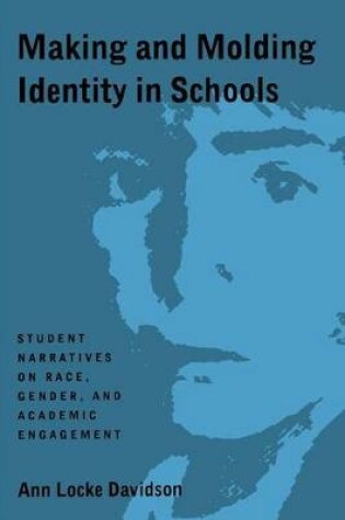 Cover of Making and Molding Identity in Schools