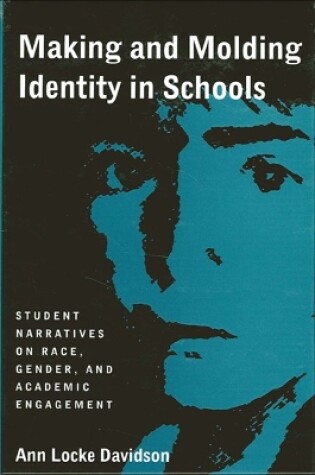 Cover of Making and Molding Identity in Schools