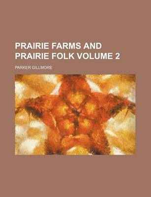 Book cover for Prairie Farms and Prairie Folk Volume 2