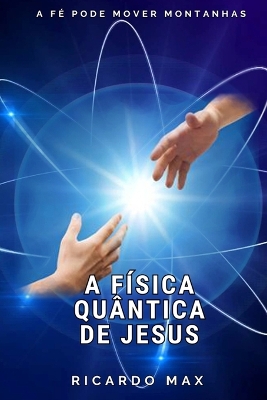 Book cover for A F sica Qu ntica de Jesus