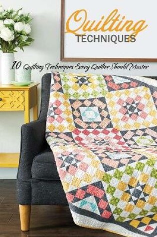 Cover of Quilting Techniques