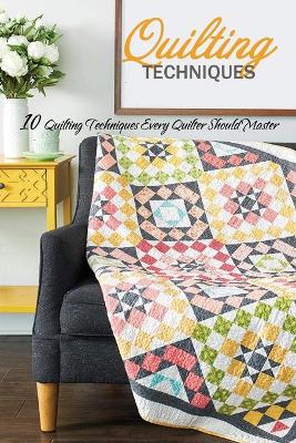 Book cover for Quilting Techniques