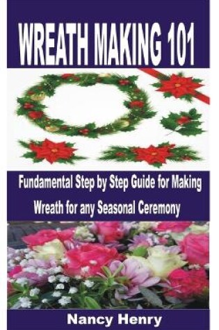 Cover of Wreath Making 101