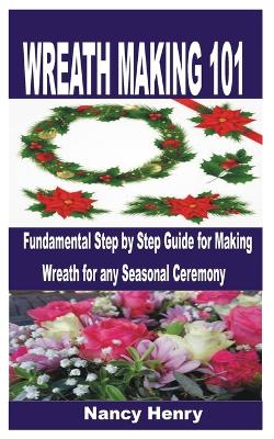 Book cover for Wreath Making 101