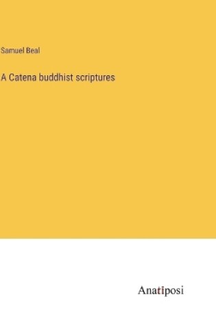 Cover of A Catena buddhist scriptures