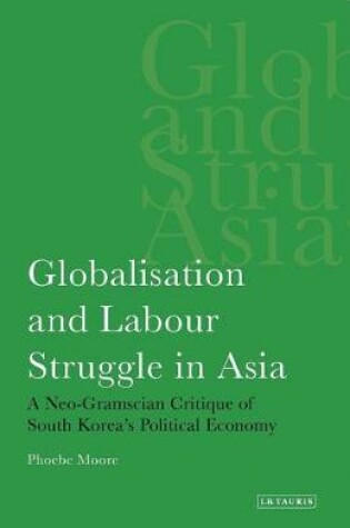 Cover of Globalisation and Labour Struggle in Asia