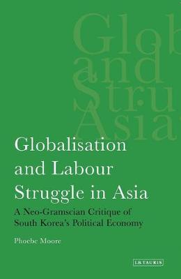 Cover of Globalisation and Labour Struggle in Asia