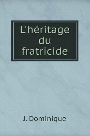 Cover of L'héritage du fratricide