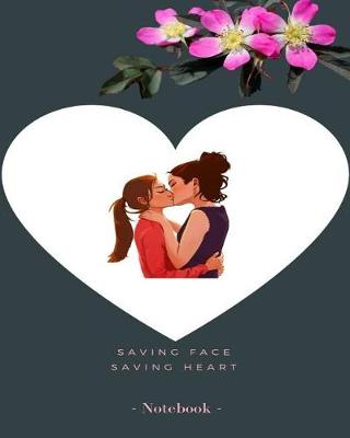 Book cover for Saving Face Saving Heart