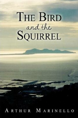Cover of The Bird and the Squirrel