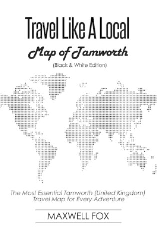 Cover of Travel Like a Local - Map of Tamworth