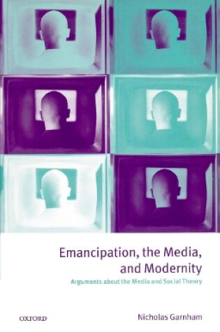 Cover of Emancipation, the Media, and Modernity