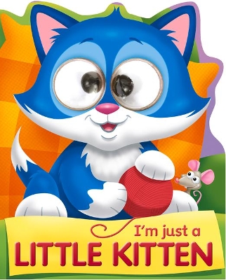 Cover of I'm Just a Little Kitten